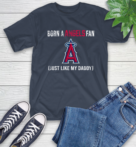 MLB Baseball Los Angeles Angels Loyal Fan Just Like My Daddy Shirt T-Shirt 3