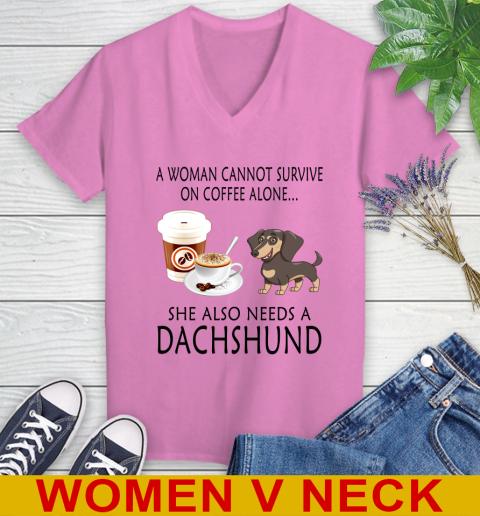 Women cannot survive on coffee alone she also need a DACHSHUND tshirt 72