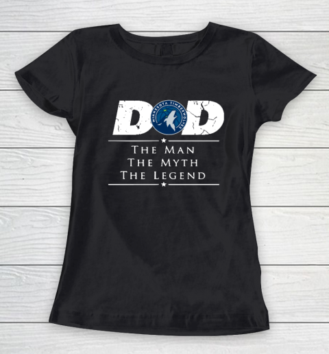 Minnesota Timberwolves NBA Basketball Dad The Man The Myth The Legend Women's T-Shirt