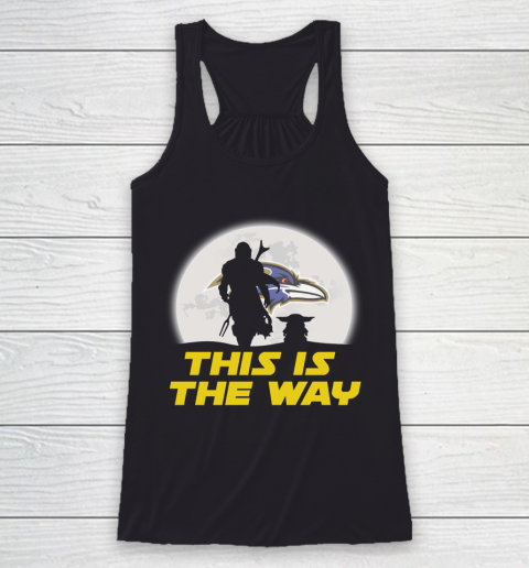 Baltimore Ravens NFL Football Star Wars Yoda And Mandalorian This Is The Way Racerback Tank