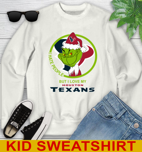 Houston Texans NFL Christmas Grinch I Hate People But I Love My Favorite Football Team Youth Sweatshirt