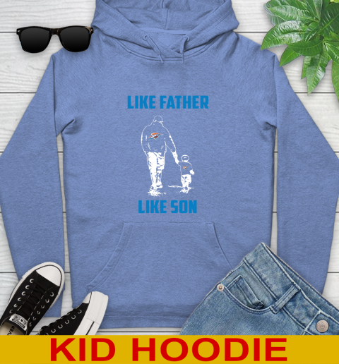 Oklahoma City Thunder NBA Basketball Like Father Like Son Sports Youth Hoodie 12