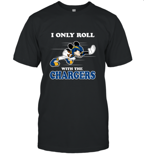 NFL Mickey Mouse I Only Roll With Los Angeles Chargers