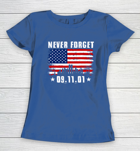 Never Forget September 11 2001 Memorial Day American Flag Women's T-Shirt 6