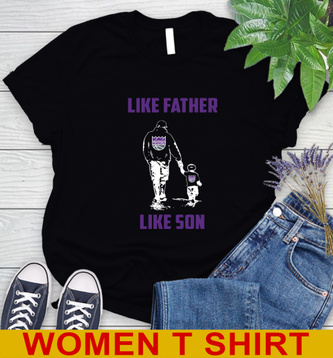 Sacramento Kings NBA Basketball Like Father Like Son Sports Women's T-Shirt