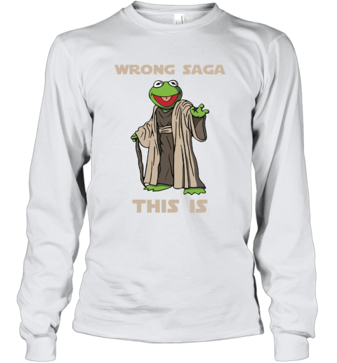 Star Wars Yoda Kermit The Frog Wrong Saga This Is Youth Long Sleeve