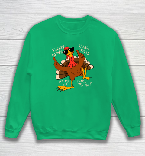 Turkey Gravy Beans And Rolls Casserole Funny Thanksgiving Sweatshirt 4