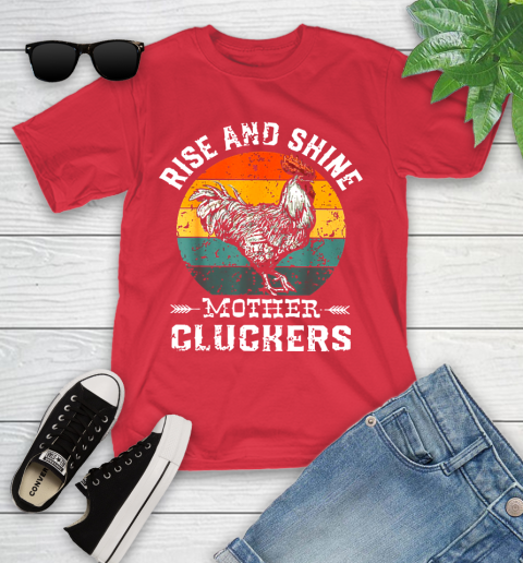 Rise And Shine Mother Cluckers Vintage Shirt 104