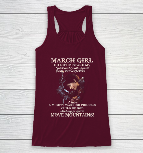 March Girl Do Not Mistake My Quiet And Gentle Spirit Racerback Tank 2