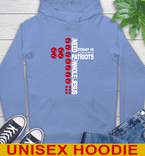NFL All I Need Today Is A Little Bit Of New England Patriots Cross Shirt Hoodie 11