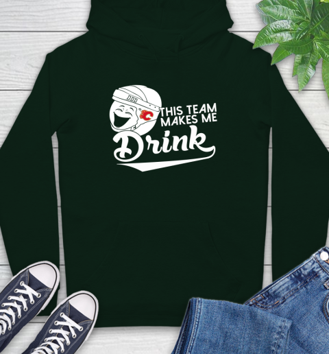 Calgary Flames NHL Hockey This Team Makes Me Drink Adoring Fan Hoodie 12