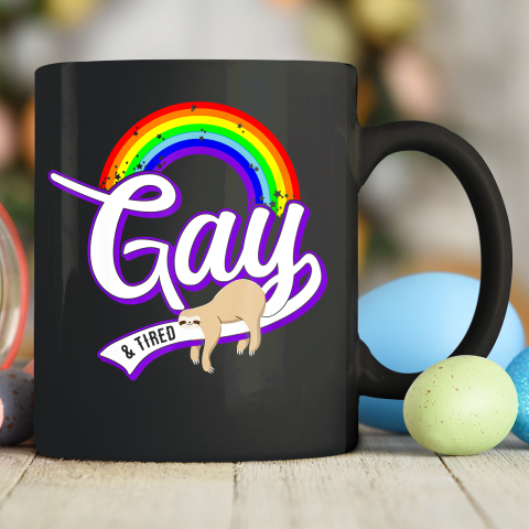 Funny Gay and Tired Shirt LGBT Sloth Rainbow Pride Ceramic Mug 11oz
