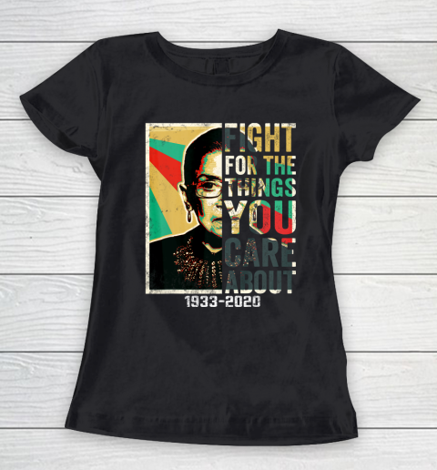 Notorious RBG 1933  2020 Shirt  Fight For The Things You Care About Vintage Women's T-Shirt