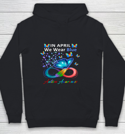 In April We Wear Blue Autism Awareness Butterfly Autism Youth Hoodie