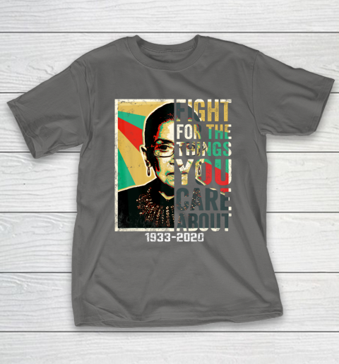 Notorious RBG 1933  2020 Shirt  Fight For The Things You Care About Vintage T-Shirt 8