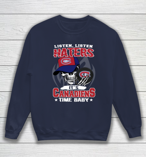 Listen Haters It is CANADIENS Time Baby NHL Sweatshirt 2