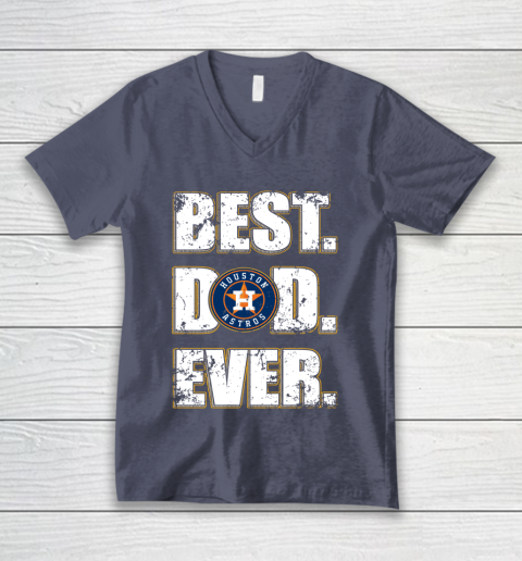 MLB Houston Astros Baseball Best Dad Ever Family Shirt V-Neck T-Shirt 7