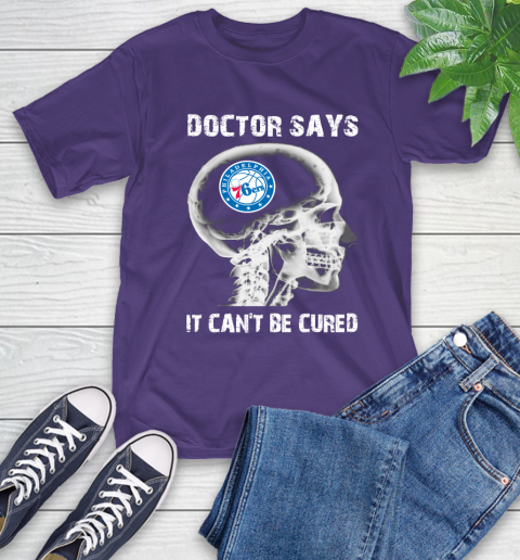 NBA Philadelphia 76ers Basketball Skull It Can't Be Cured Shirt T-Shirt 5