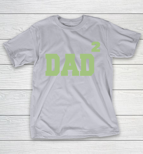 Dad to the Second Power Father's Day T-Shirt 14