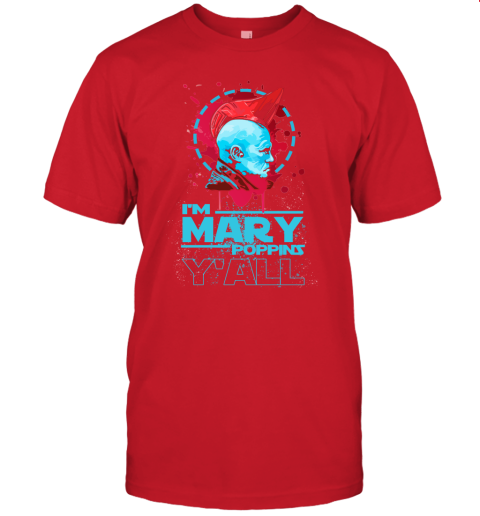 odlf im mary poppins yall yondu guardian of the galaxy shirts jersey t shirt 60 front red