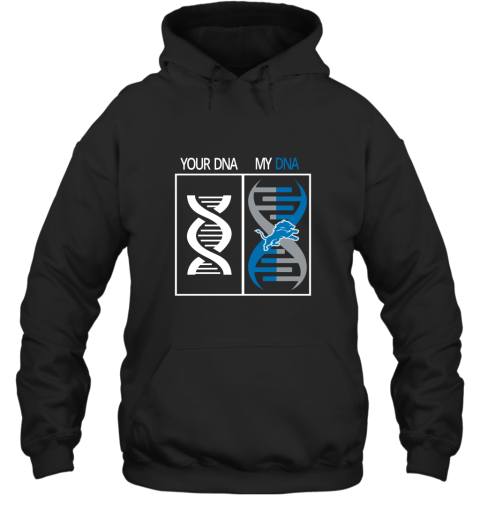 My DNA Is The Detroit Lions Football NFL Hoodie