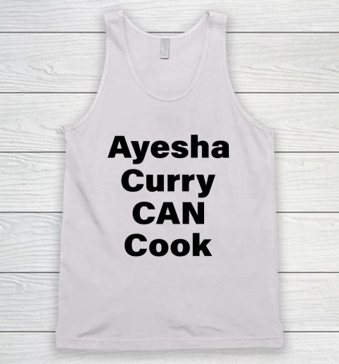 Ayesha Curry Can Cook Shirt Stephen Curry Tank Top