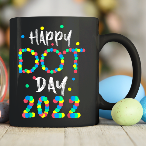 Happy International Dot Day 2022 Polka Dot Ceramic Mug 11oz