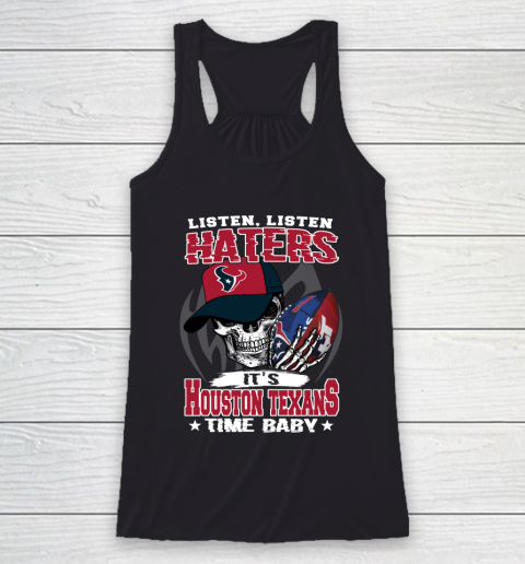 Listen Haters It is TEXANS Time Baby NFL Racerback Tank Listen Haters It is TEXANS Time Baby NFL Racerback Tank