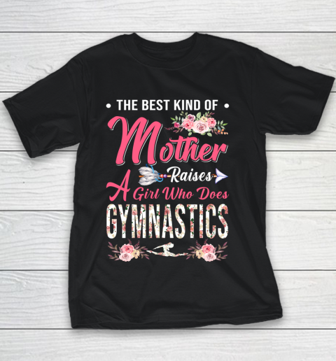 Gymnastics the best kind of mother raises a girl Youth T-Shirt