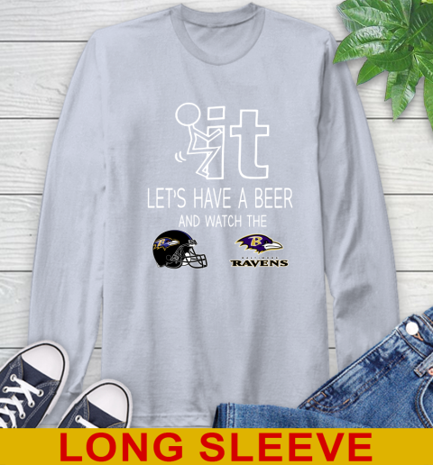 Baltimore Ravens Football NFL Let's Have A Beer And Watch Your Team Sports Long Sleeve T-Shirt 6