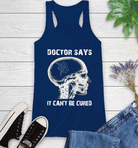 MLB Detroit Tigers Baseball Skull It Can't Be Cured Shirt Racerback Tank 6