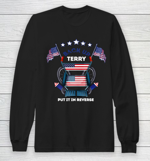 Back It Up Terry Fireworks Funny Put It In Reverse Long Sleeve T-Shirt