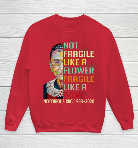 Notorious RBG 1933  2020 Women Not Fragile Like A Flower But A Bomb Ruth Ginsburg Youth Sweatshirt 7
