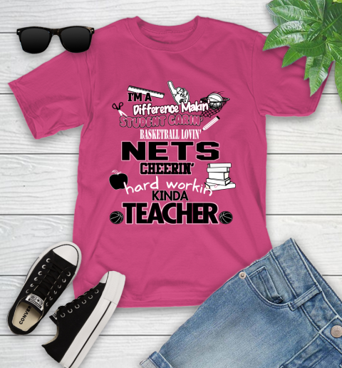 Brooklyn Nets NBA I'm A Difference Making Student Caring Basketball Loving Kinda Teacher Youth T-Shirt 11
