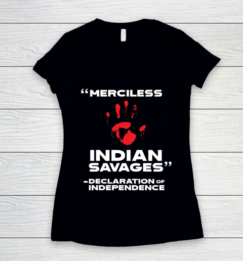 Merciless Indian Savages Declaration of Independence Women's V-Neck T-Shirt