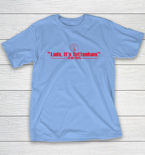 Lads It's Tottenham 21 05 2025 Youth T-Shirt 8