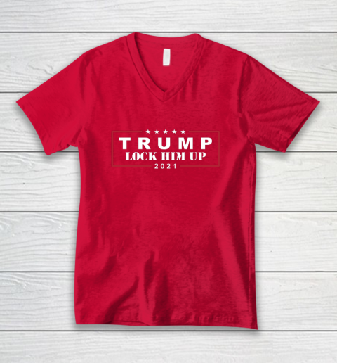 Anti Trump Trump Lock Him Up 2021 V-Neck T-Shirt 6