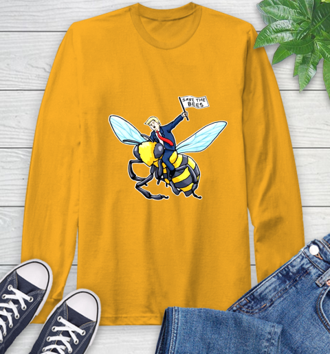 Save The Bees Donald Trump shirt Long Sleeve T-Shirt 3