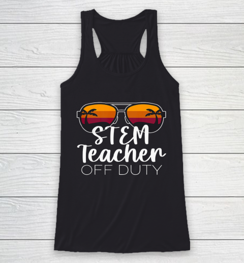 STEM Teacher Off Duty Sunglasses Beach Sunset Racerback Tank