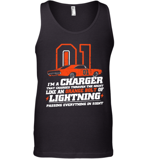 01 I'M A Charger That Charges Through The Night Like An Orange Bolt Of Lighting Tank Top