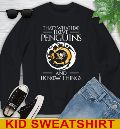 Pittsburgh Penguins NHL Hockey That's What I Do I Love My Team And I Know Things Game Of Thrones 109