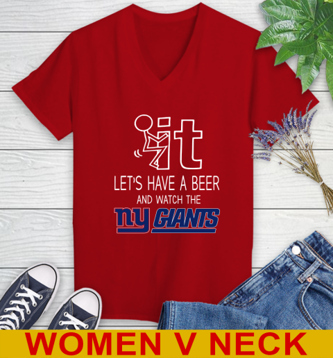 New York Giants Football NFL Let's Have A Beer And Watch Your Team Sports Women's V-Neck T-Shirt 10