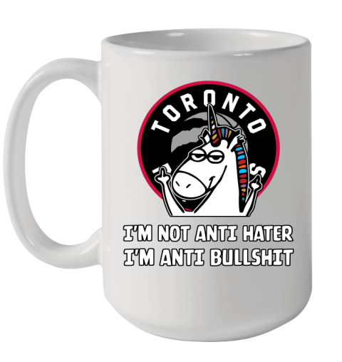 Toronto Raptors NBA Basketball Unicorn I'm Not Anti Hater I'm Anti Bullshit Ceramic Mug 15oz