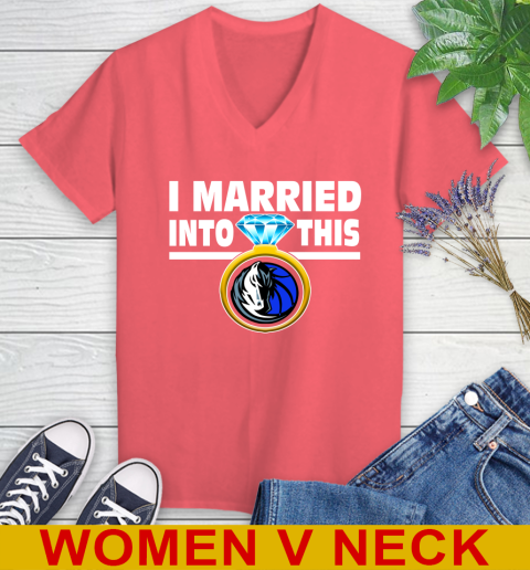 Dallas Mavericks NBA Basketball I Married Into This My Team Sports Women's V-Neck T-Shirt 6