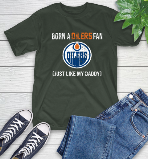 NHL Edmonton Oilers Hockey Loyal Fan Just Like My Daddy Shirt T-Shirt 6