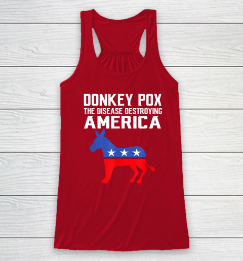 Donkey Pox The Disease Destroying America Funny Anti Biden Racerback Tank 3
