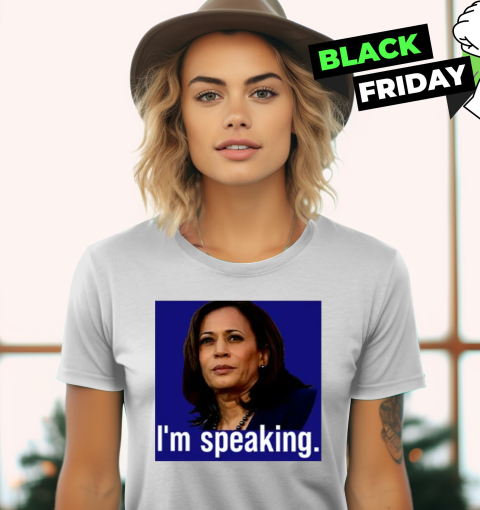 I'm Speaking Kamala Harris Women's T-Shirt