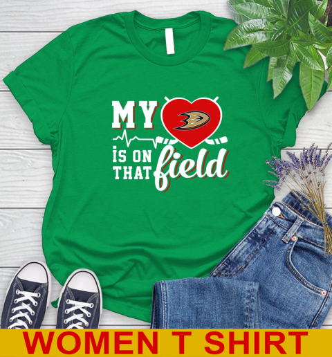 NHL My Heart Is On That Field Hockey Sports Anaheim Ducks Women's T-Shirt 7