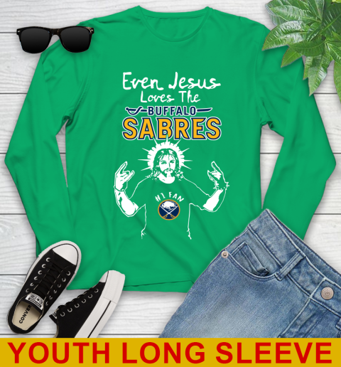 Buffalo Sabres NHL Hockey Even Jesus Loves The Sabres Shirt Youth Long Sleeve 7