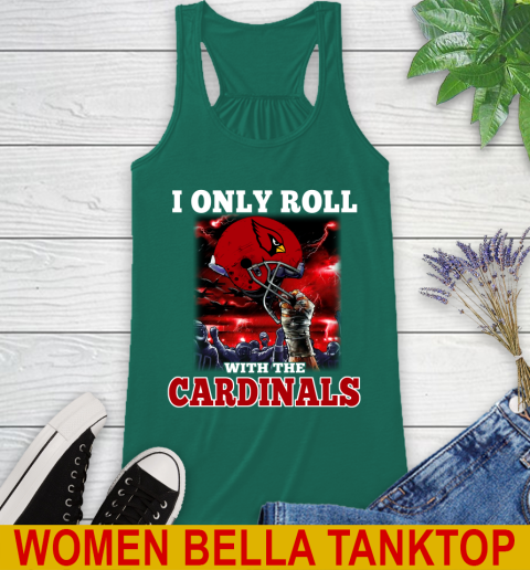 Arizona Cardinals NFL Football I Only Roll With My Team Sports Racerback Tank 5
